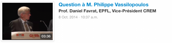  Question à M. Philippe Vassilopoulos Prof. Daniel Favrat, EPFL, Vice-Président CREM 